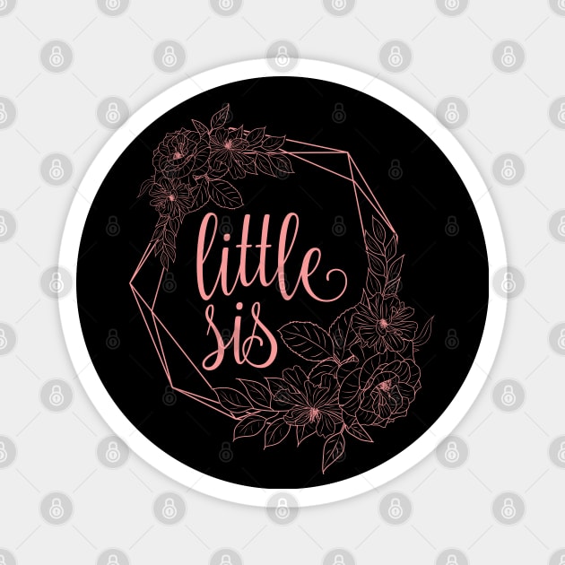 Little Sis cute pink typography for big sister gift for younger sister. Magnet by BoogieCreates